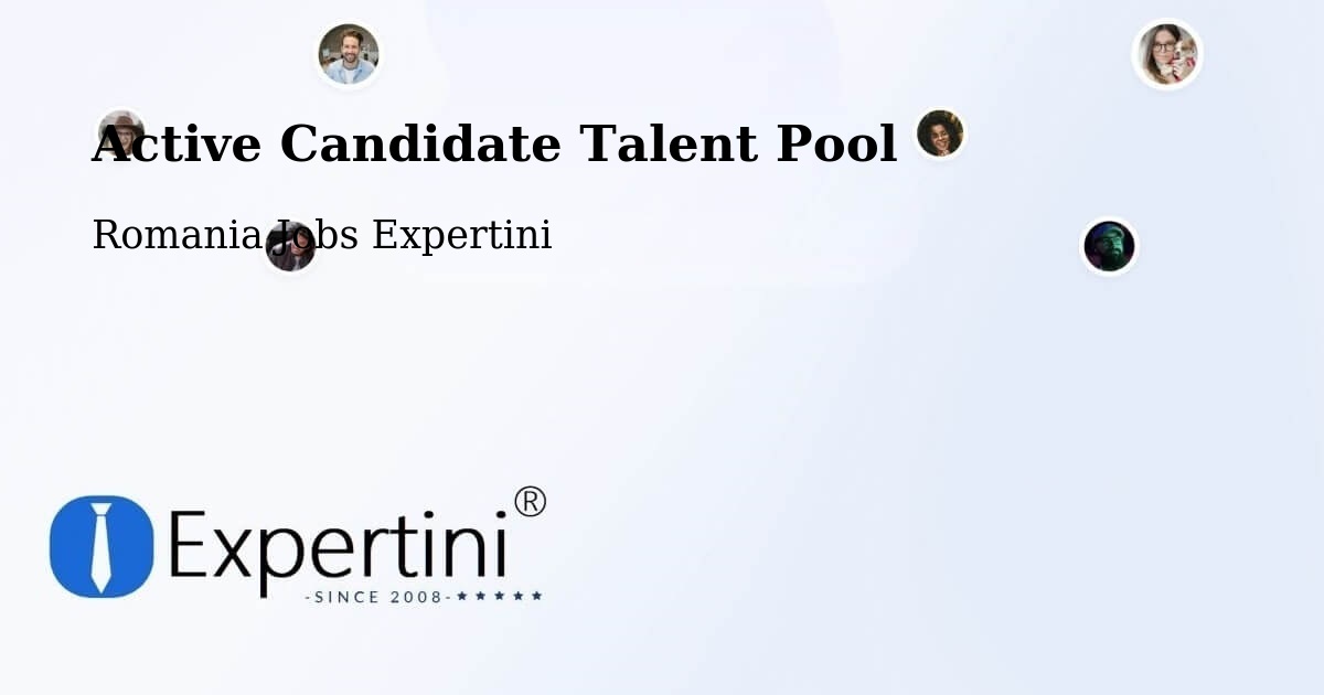 Active Candidate Talent Pool – Copăcel - Romania Jobs Expertini