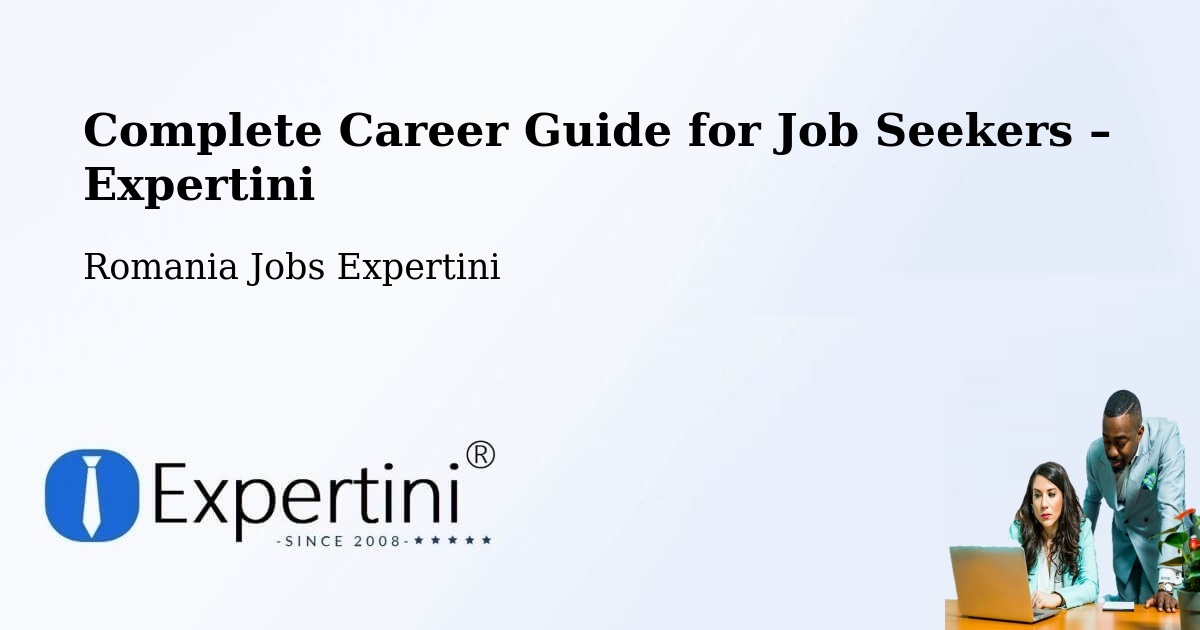 Career Guide for Job Seekers – Copăcel - Copăcel, Romania Jobs Expertini