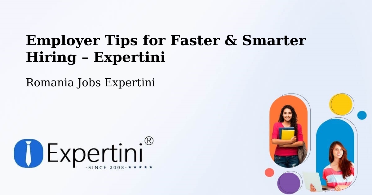 Employer Tips for Hiring & Recruitment – Copăcel - Copăcel, Romania Jobs Expertini