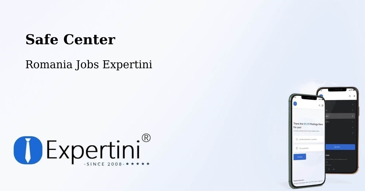 Safety Center – Copăcel - Romania Jobs Expertini